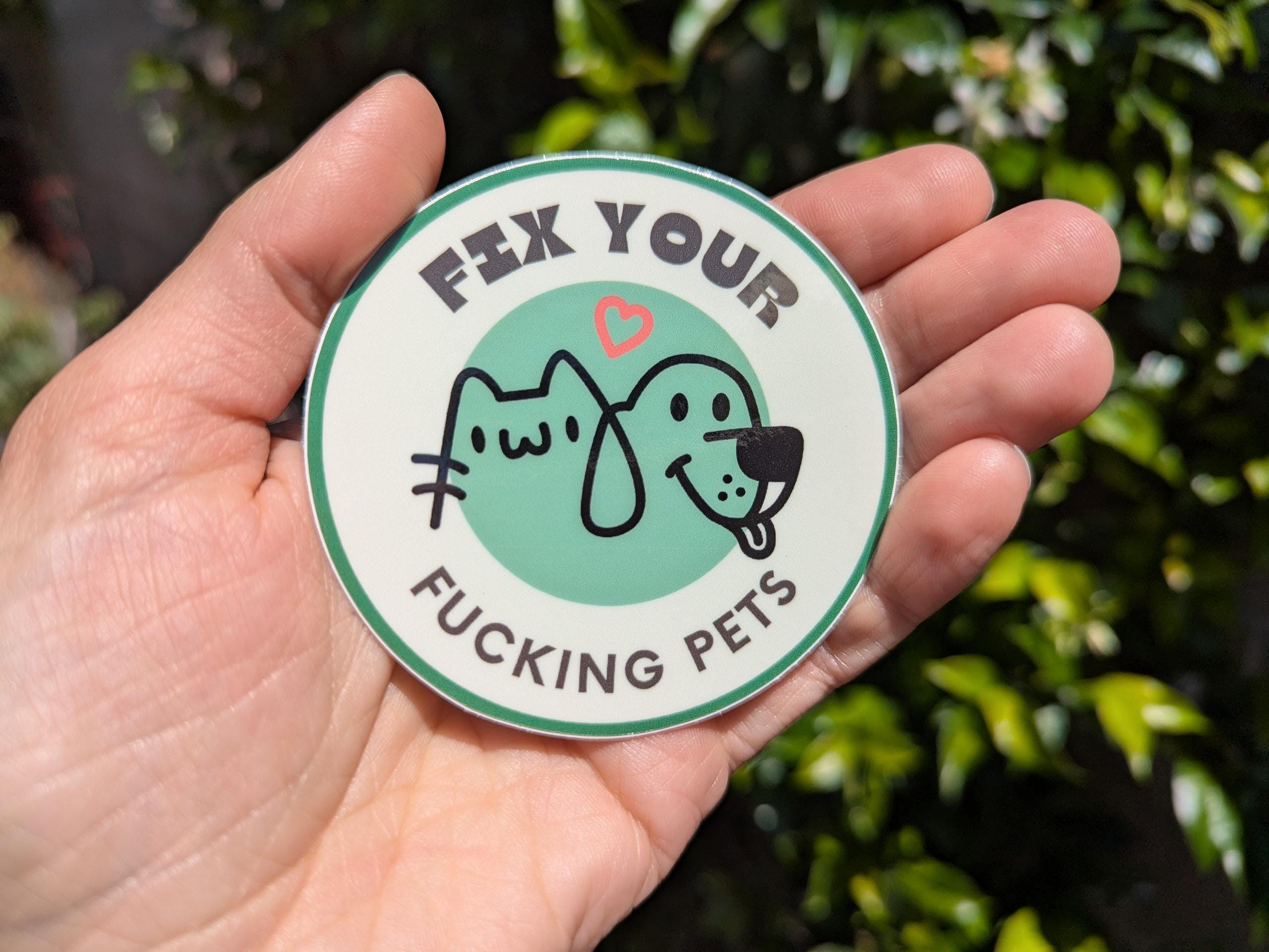 Sticker- Fix your fucking pets- 3" round - Thumbnail 2