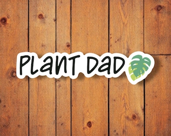 Plant Dad White Vinyl Sticker Decal Plant Parent Cute Laptop Waterbottle Notebook Phone