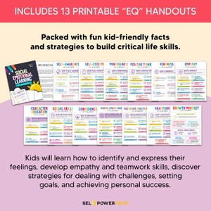 May include: A collection of 13 printable "EQ" handouts for kids. The handouts cover topics like self-awareness, empathy, and growth mindset. The image includes the text "Social Emotional Learning" and "SEL Power Pack".