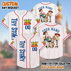 May include: White baseball jerseys with red accents and the text "TOY STORY" in blue. One jersey has the number "00". The back of the jerseys feature the characters Woody, Buzz Lightyear, Jessie, and Bullseye. The text "YOUR NAME" is above the characters.