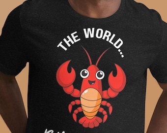 Funny Lobster T-Shirt: Comical Malapropism, Sea Creature Top