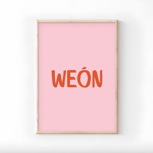 Weón Chile Print - Digital Download | Chilean Slang Poster | Spanish Typography Art | Modern Chile Decor