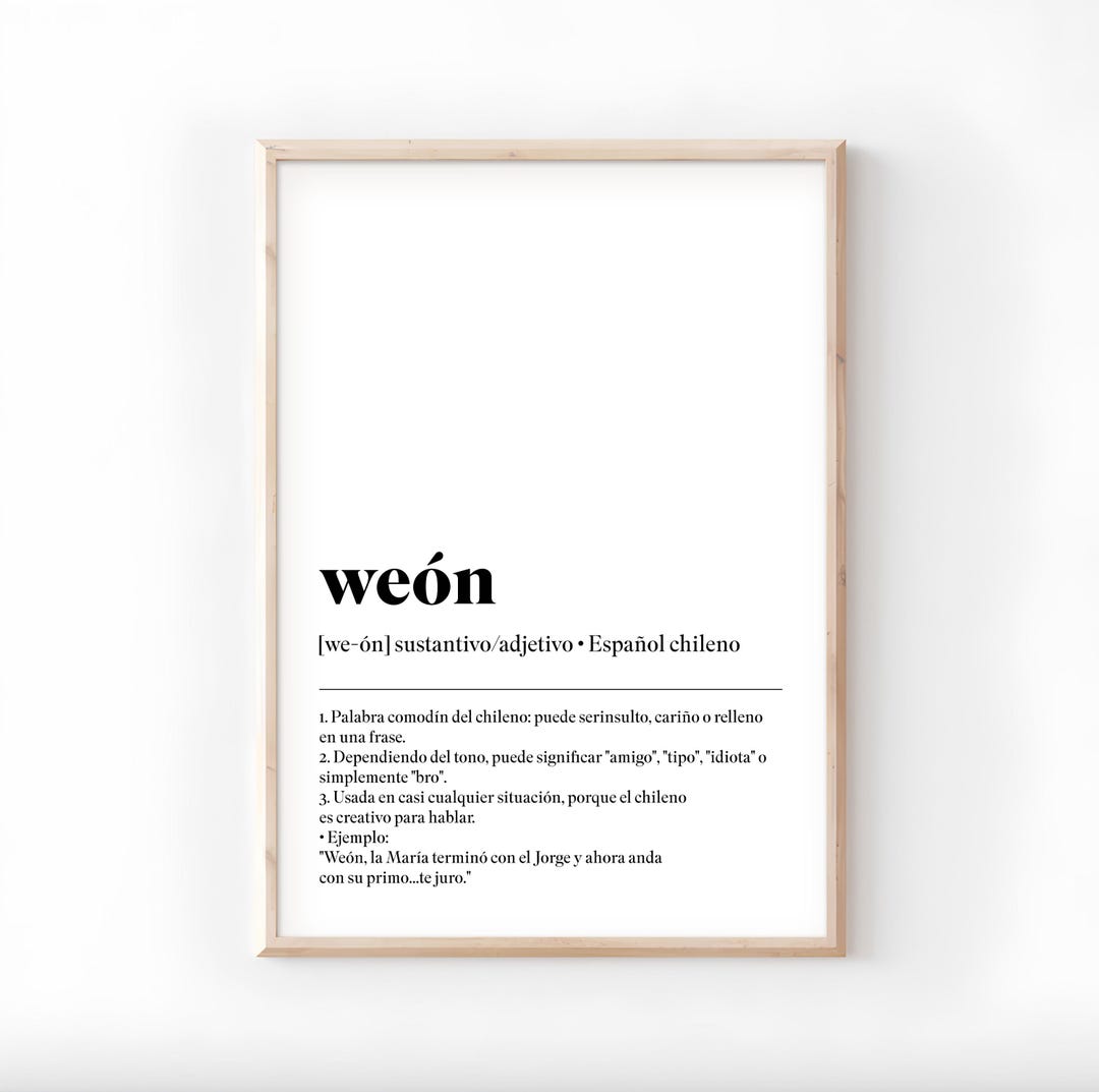 Weón Chilean Slang Print: Spanish Definition Poster (digital Download ...