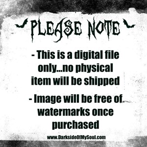 Op de afbeelding: Zwart-witte tekst op een verweerde witte achtergrond. De tekst luidt "PLEASE NOTE - This is a digital file only...no physical item will be shipped - Image will be free of watermarks once purchased www.DarksideOfMySoul.com"