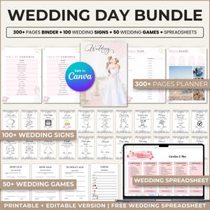 May include: A wedding day bundle with a 300+ page binder, 100 wedding signs, 50 wedding games, and spreadsheets. The image includes a planner, signs, games, and a spreadsheet, all editable in Canva. The theme is wedding planning.