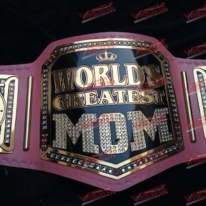 World&#39;s Greatest Mom Championship Belt: Custom Engraved Zinc & Leather