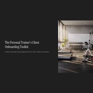 May include: A digital document titled The Personal Trainer's Client Onboarding Toolkit with the subtitle Create a smoother client experience from yes to their first session. The image features a gym interior with treadmills and a stationary bike.