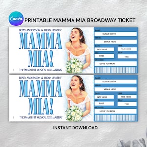 May include: Printable Mamma Mia Broadway ticket design. The design features the musical's title in large blue letters, a photo of a woman, and ticket details. The text includes "Instant Download" and the names of the musical's creators.