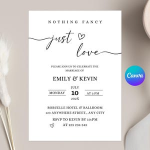 May include: A minimalist wedding invitation with the words "Nothing Fancy" and "just love" in elegant script. The invitation includes the names Emily & Kevin, date, time, and location details, all in black text on a white background.