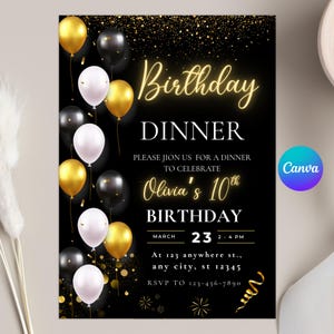May include: Black birthday invitation with gold, white, and black balloons. The invitation reads "Birthday Dinner" and includes details for Olivia's 10th birthday, including the date, time, and RSVP information.