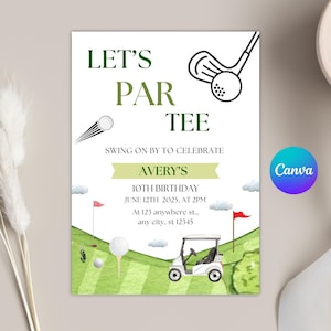 May include: Golf-themed birthday invitation with the text "LET'S PAR TEE" in green. The design includes a golf ball, club, cart, and course illustration. The invitation is for Avery's 10th birthday on June 12th, 2025.