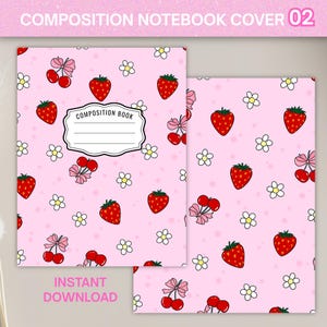 Peut inclure: Couverture de cahier de composition rose avec un motif de fraises rouges, de cerises et de fleurs blanches. Le cahier porte les inscriptions "COMPOSITION NOTEBOOK COVER 02" et "COMPOSITION BOOK". Les mots "INSTANT DOWNLOAD" sont également visibles.
