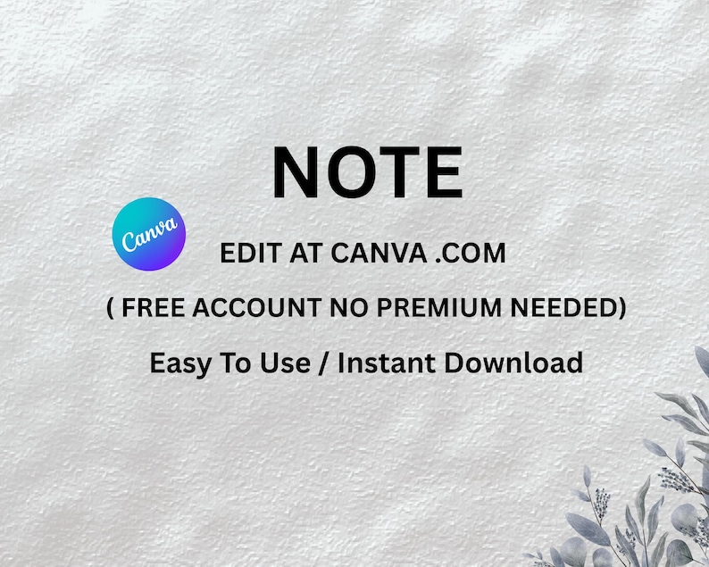 Może przedstawiać: Białe tło z tekstem "NOTE" w kolorze czarnym, po kt&oacute;rym następuje "EDIT AT CANVA.COM" i "(FREE ACCOUNT NO PREMIUM NEEDED)". Tekst "Easy To Use / Instant Download" jest r&oacute;wnież zawarty. Logo Canva znajduje się w lewym g&oacute;rnym rogu.