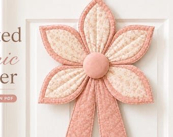 Patrón de costura en PDF para flores de tela acolchada, lazo gigante de tela para la puerta principal, colgador de puerta floral hecho a mano, patrón imprimible para manualidades.