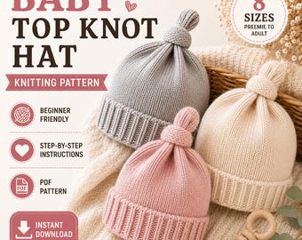 Baby Top Knot Hat Knitting Pattern PDF, 8 Sizes Preemie to Adult, Beginner Baby Beanie Pattern, Newborn Photo Prop, Instant Download