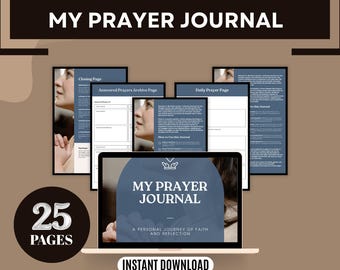 May include: A digital download of a printable prayer journal with a blue and white cover. The cover features the text "My Prayer Journal" and "A Personal Journey of Faith and Reflection". The journal has 25 pages and is available for instant download.