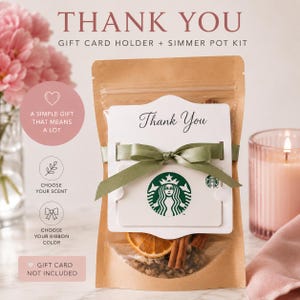 May include: A brown paper pouch containing a simmer pot kit, featuring a white card labeled Thank You with a green ribbon tied in a bow. A Starbucks gift card is attached to the front. The pouch holds dried orange slices and cinnamon sticks.