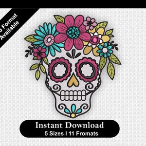 May include: Embroidered design of a sugar skull with a floral crown. The skull is white with black outlines and pink, blue, and yellow flowers. The design is perfect for embroidery projects.