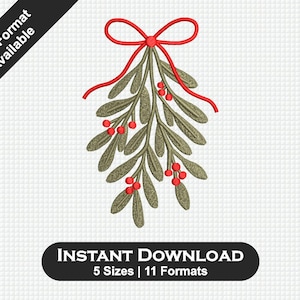 May include: An embroidered design of mistletoe with olive green leaves, red berries, and a red bow. The text "PES Format Available" is in the upper left corner. The text "INSTANT DOWNLOAD 5 Sizes | 11 Formats" is in a black oval at the bottom.