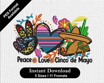 Cinco de Mayo Embroidery Design: Peace, Love, America (Instant Download)