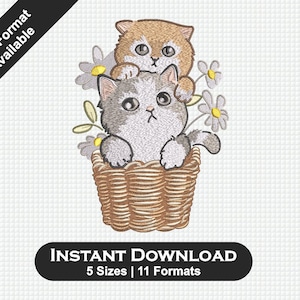 May include: An embroidered design featuring two cartoon kittens in a woven basket, surrounded by daisies. The top kitten is tan, and the bottom kitten is gray and white. The image includes the text "INSTANT DOWNLOAD 5 Sizes | 11 Formats".