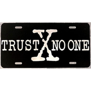X-Files inspired TRUST NO ONE License Plate Car Tag