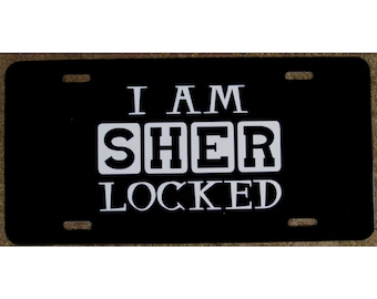 Sherlock Holmes I am Sher Locked Car Tag License Plate
