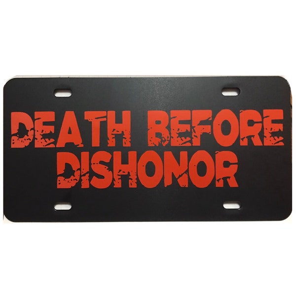 Star Trek Klingon Inspired Vanity License Plate Car Tag Death Before Dishonor