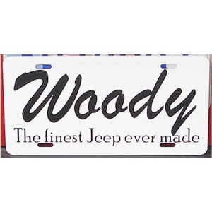 Grand Wagoneer Jeep License Plate - WOODY The finest Jeep ever made - Car Tag