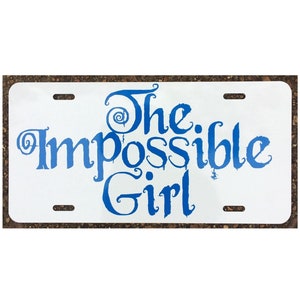 Doctor Who Inspired Impossible Girl License Plate Clara Oswald Car Tag