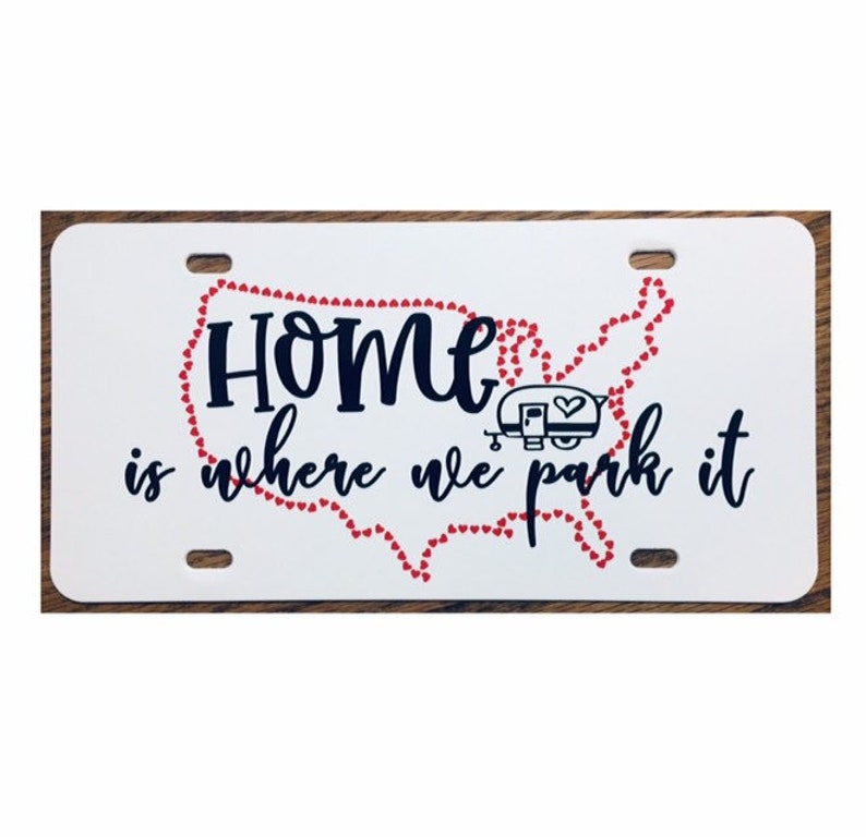 The Is Where We Park It Vanity License Plate Car Tag Accessory image 1