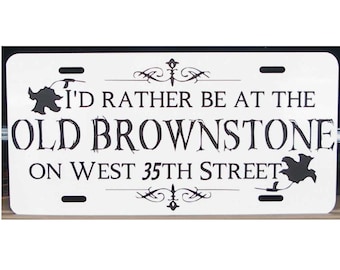 Nero Wolfe Rex Stout License Plate I'd rather be at the Old Brownstone Car Tag