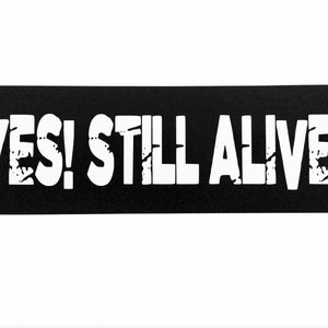 Tomb Raider Decal Lara Croft Bumper Window Sticker Yes! Still Alive! Car Sticker