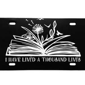 Book Lovers License Plate I’ve Lived a Thousand Lives Car Tag Accessory