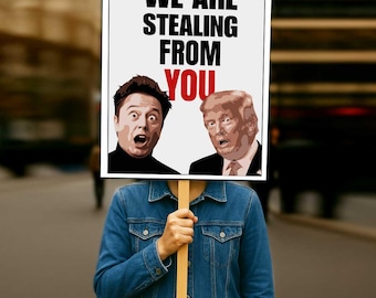 Letrero de protesta imprimible "Te estamos robando", póster de protesta, letrero de protesta contra Trump, letrero político, nosotros el pueblo, humor político, 7 tamaños