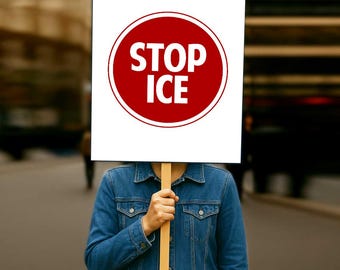 Stop Ice Protest Sign: Anti-Trump Poster (Digital Download, Multiple Sizes Available)