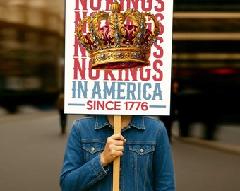 No Kings In America Protest Sign: Resist Trump, 7 Sizes (Digital Download)