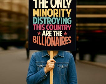 Anti-Billionaire Protest Sign Printable, Political Poster (Digital Download)
