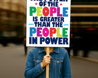 The Power of The People Protest Sign (Digital Download, Multiple Sizes Available)