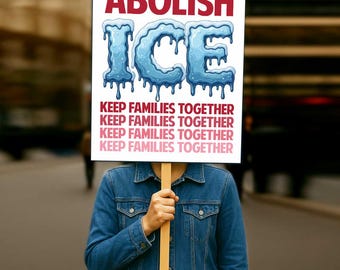 Abolish ICE Protest Sign: Political Humor Poster (7 Sizes)(Digital Download)