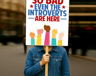 Introverts Unite Protest Sign Printable, Political Poster (Digital Download)