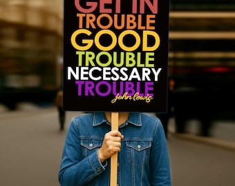 Get In Trouble Protest Sign: Patriotic Printable Poster (Digital Download)