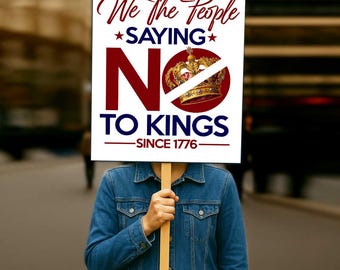 No Kings In America Protest Sign: Resist Trump, 7 Sizes (Digital Download)