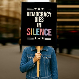 Democracy Dies In Silence, Resist Protest Sign Printable, Protest Poster, Anti-Trump Protest Poster Sign For March,, Political Sign, No King