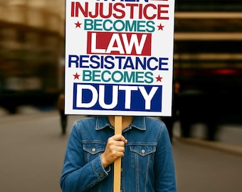 When Injustice Becomes Law Protest Sign Printable, Protest Poster, Trump Protest Sign, Political Sign, No Kings in America, 7 Sizes Poster