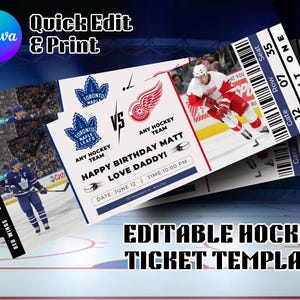 May include: A hockey ticket template with a blue and white design, featuring the Toronto Maple Leafs and Detroit Red Wings logos. The ticket includes the text "Happy Birthday Matt, Love Daddy!" and "Editable Hockey Ticket Template."