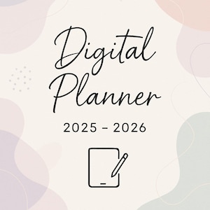 Può includere: Una copertina di pianificatore digitale con la scritta "Digital Planner" in elegante corsivo e gli anni "2025 - 2026". Un'icona di tablet e penna è in basso. Lo sfondo ha colori pastello tenui e forme astratte.
