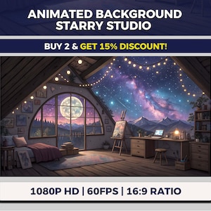 May include: An animated digital art scene of a starry studio with a large arched window overlooking a mountain range and a full moon. The room is furnished with a bed, desk, and easel. The text reads "ANIMATED BACKGROUND STARRY STUDIO".
