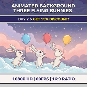 Puede incluir: Un fondo animado con tres conejitos blancos flotando con globos en un cielo de ensueño. Los conejitos sostienen un globo azul, rojo y amarillo. El texto dice "ANIMATED BACKGROUND THREE FLYING BUNNIES" y "BUY 2 & GET 15% DISCOUNT!"