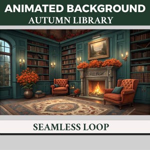Pode incluir: Um fundo animado de uma cena de biblioteca de outono. A sala apresenta paredes verde-azuis, estantes, uma lareira com fogo e duas poltronas laranja. O texto "ANIMATED BACKGROUND AUTUMN LIBRARY" e "SEAMLESS LOOP" são exibidos.